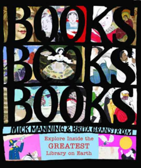 Books! Books! Books!: Explore Inside the Greatest Library on Earth