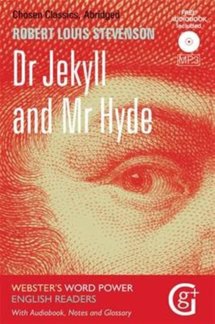 Dr. Jekyll and Mr. Hyde: Abridged and Retold, with Notes and Free Audiobook