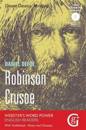 Robinson Crusoe: Abridged and Retold with Notes and Free Audiobook