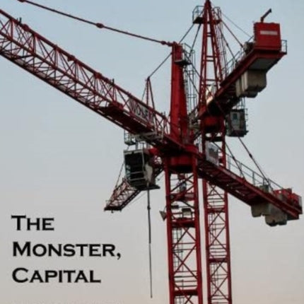 The Monster, Capital