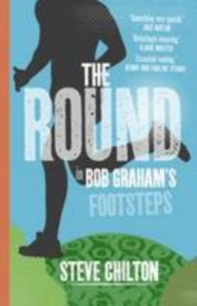 The Round: In Bob Graham's Footsteps