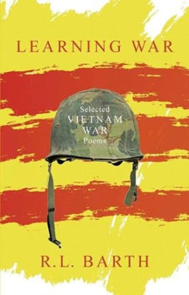 Learning War: Selected Vietnam War Poems