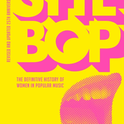 She Bop: The Definitive History of Women in Popular Music