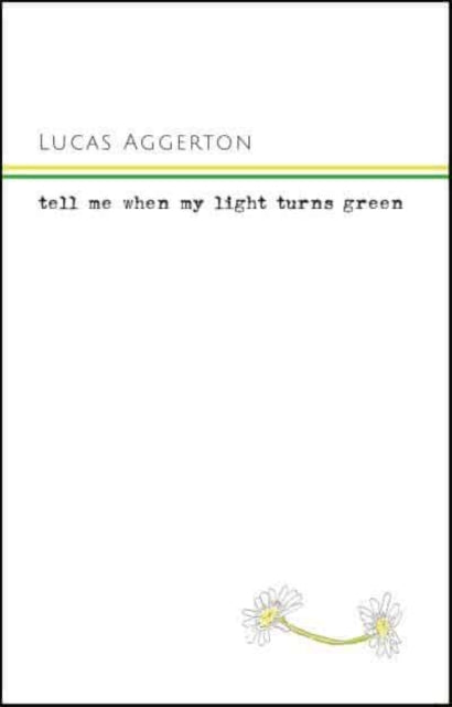 Tell Me When My Light Turns Green