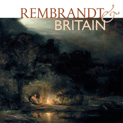 Rembrandt & Britain