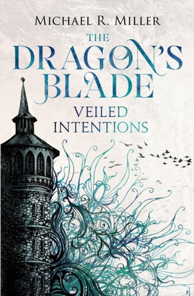 The Dragon's Blade: Veiled Intentions: 2017