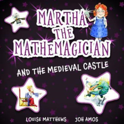 Martha the Mathemagician and the Medieval Castle