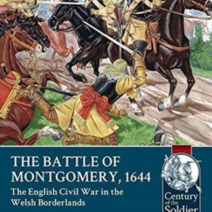 The Battle of Montgomery, 1644: The English Civil War in the Welsh Borderlands