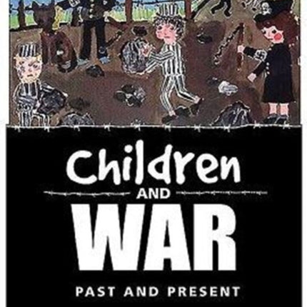 Children and War: Past and Present