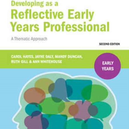 Developing as a Reflective Early Years Professional: A Thematic Approach