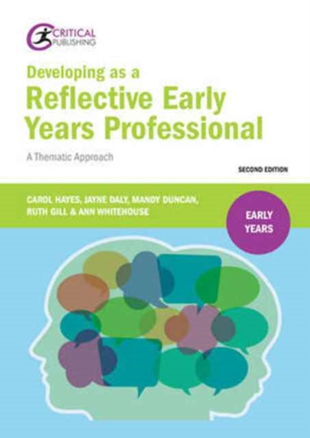 Developing as a Reflective Early Years Professional: A Thematic Approach