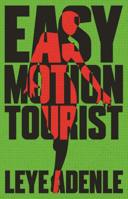 Easy Motion Tourist: An Amaka Series