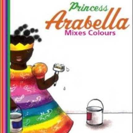 Princess Arabella Mixes Colors