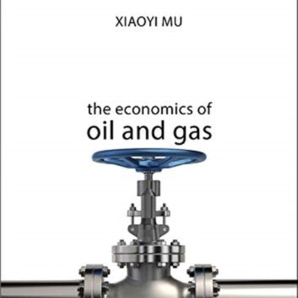 The Economics of Oil and Gas