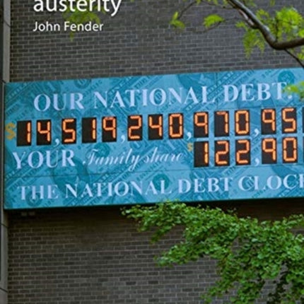 Austerity: When is it a mistake and when is it necessary?