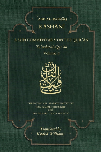 A Sufi Commentary on the Qur'an: Volume II