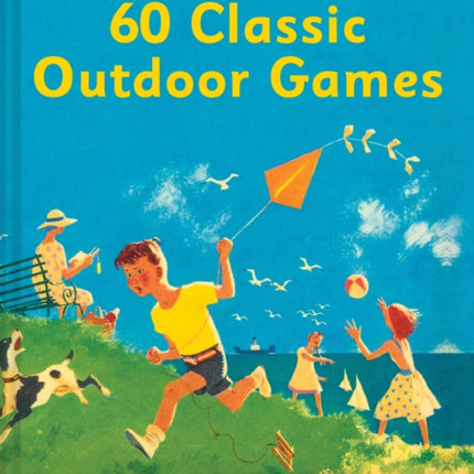 60 Classic Outdoor Games