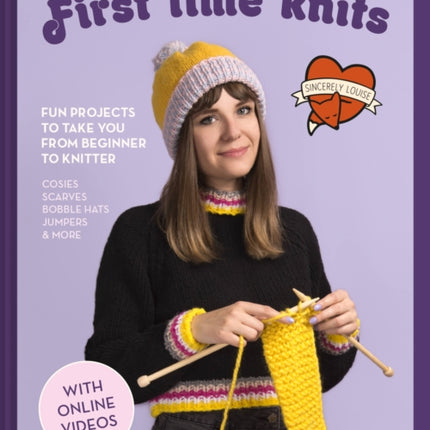 First Time Knits: Fun projects to take you from beginner to knitter