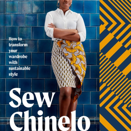Sew Chinelo: How to transform your wardrobe with