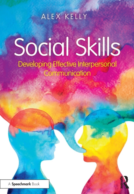 Social Skills: Developing Effective Interpersonal