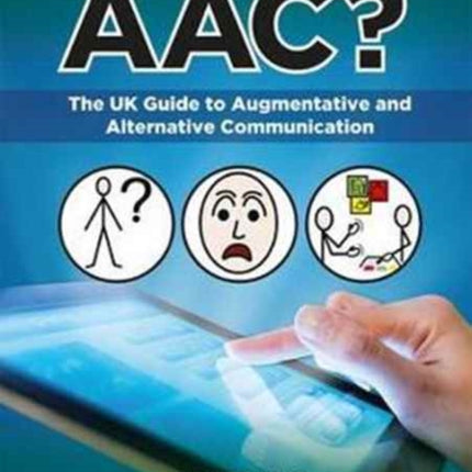 Who's Afraid of AAC?: The UK Guide to