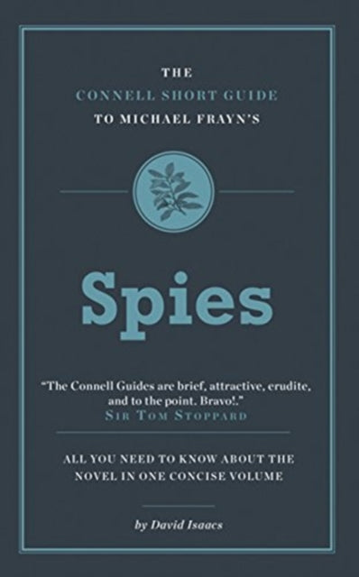 The Connell Short Guide To Michael Frayn's Spies