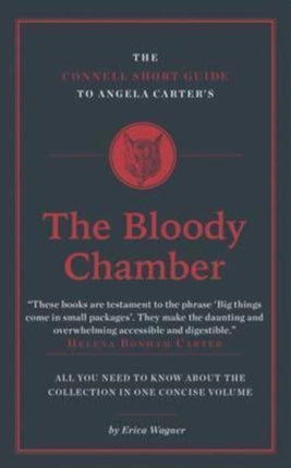 The Connell Short Guide To Angela Carter's The Bloody Chamber