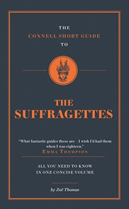 The Connell Short Guide To The Suffragettes