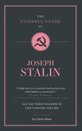 The Connell Guide To Joseph Stalin