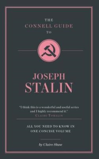 The Connell Guide To Joseph Stalin