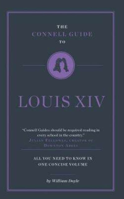 The Connell Guide To Louis XIV