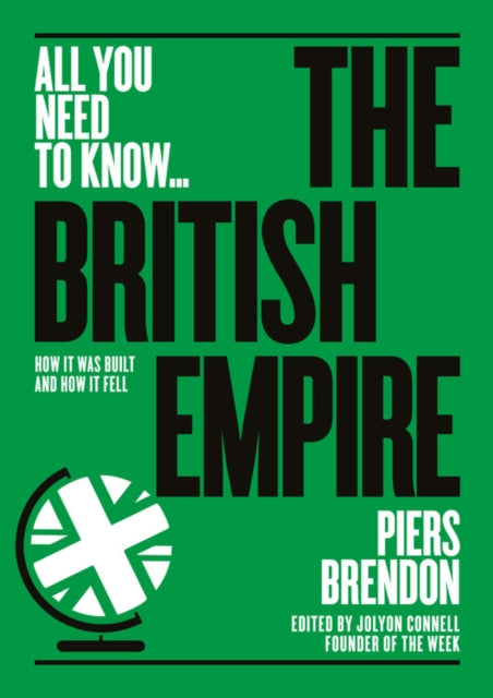 The British Empire: How it was built - and how it fell