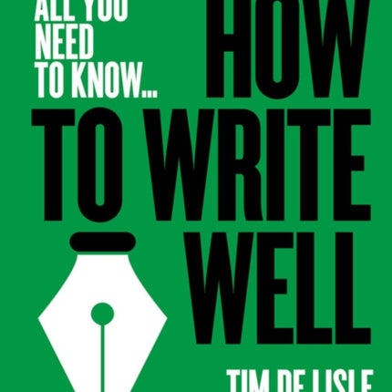 How to Write Well