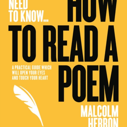 How to Read a Poem: A practical guide which will open your eyes - and touch your heart