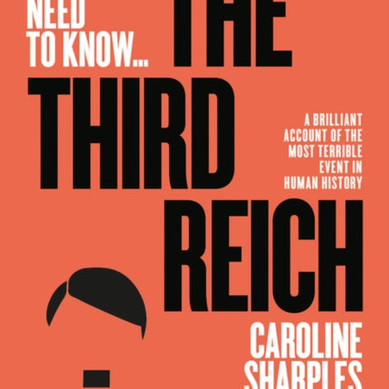 The Third Reich: The Rise and Fall of the Nazis