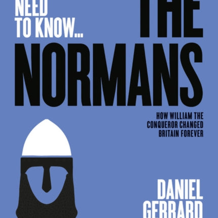 The Normans: How William the Conqueror changed Britain forever