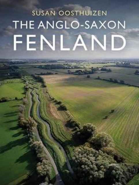 The Anglo-Saxon Fenland