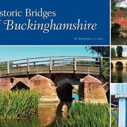 Historic Bridges of Buckinghamshire