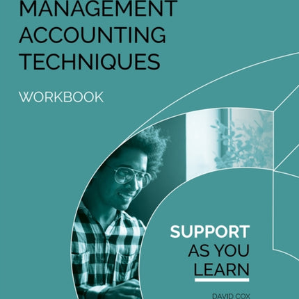 MANAGEMENT ACCOUNTING TECHNIQUES WORKBOOK