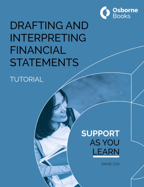 DRAFTING AND INTERPRETING FINANCIAL STATEMENTS