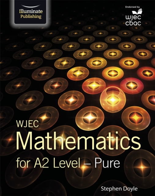 WJEC Mathematics for A2 Level: Pure