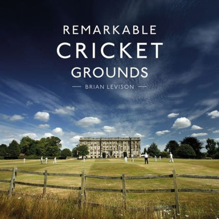 Remarkable Cricket Grounds