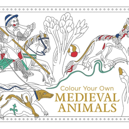 Colour Your Own Medieval Animals (Colour Your Own)