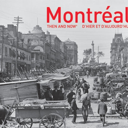 Montreal Then and Now® (Then and Now)