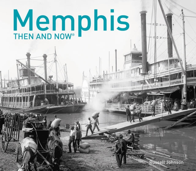 Memphis Then and Now® (Then and Now)