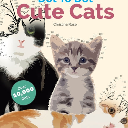 Mother's Day Book Of Dot To Dot Cute Cats: Adorable Anti-Stress Images and Scenes to Complete and Colour