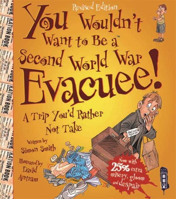 You Wouldn't Want To Be A Second World War Evacuee