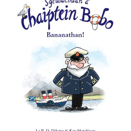 Sgeulachdan a' Chaiptein Bobo: Bananathan!