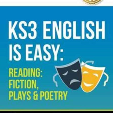 KS3: English is Easy - Reading (Fiction, Plays and Poetry). Complete Guidance for the New KS3 Curriculum