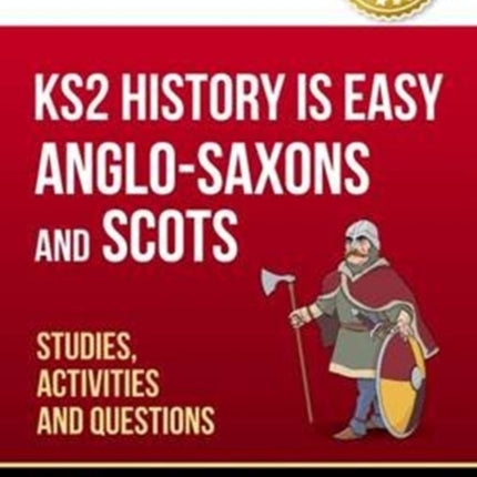 KS2 History is Easy: Anglo-Saxons and Scots